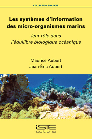 Les systèmes d'information des micro-organismes marins : leur rôle dans l'équilibre biologique océanique