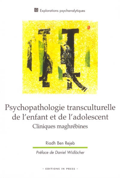 Psychopathologie transculturelle de l'enfant et de l'adolescent : cliniques maghrébines