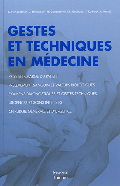 Gestes et techniques en médecine : 260 illustrations et tableaux