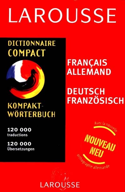 Dictionnaire compact français-allemand, allemand-français = Kompaktwörterbuch Französisch-Deutsch, Deutsch-Französisch