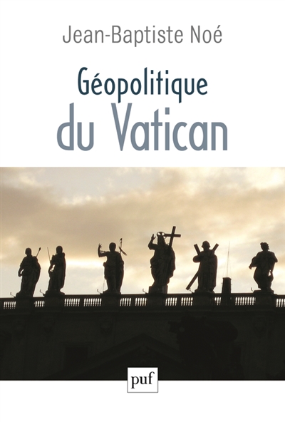Géopolitique du Vatican : la puissance de l'influence