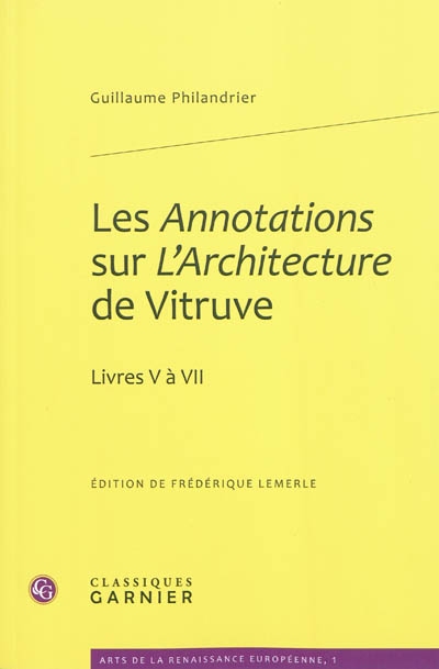 Les annotations sur L'Architecture de Vitruve : livres V à VII