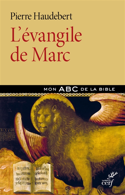 L'Évangile de Marc : mon ABC de la Bible