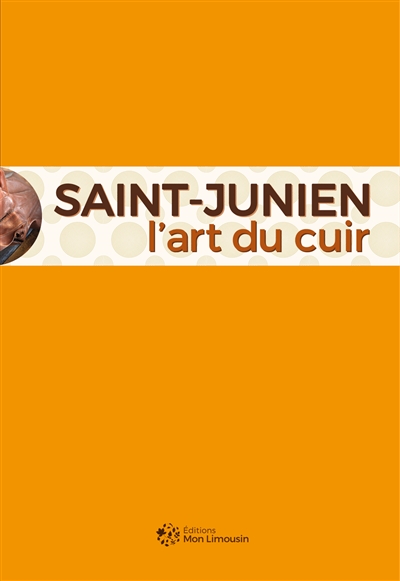 Saint-Junien : l'art du cuir