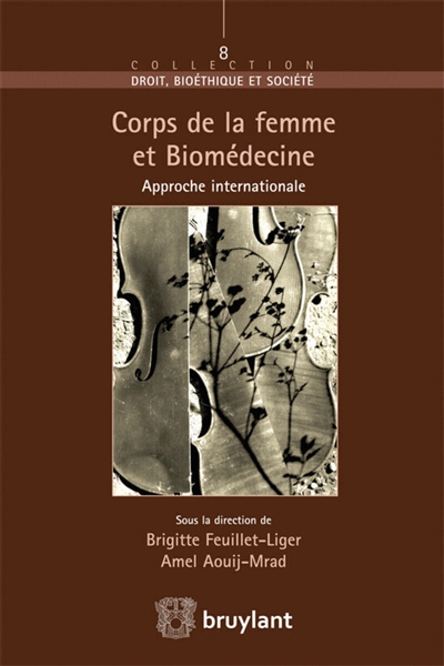 Corps de la femme et biomédecine : approche internationale : [4e workshop international, 10 et 11 décembre 2011, à Tozeur Tunisie] ;