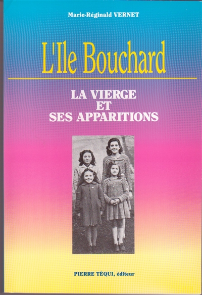 L'Île-Bouchard : la Vierge et ses apparitions