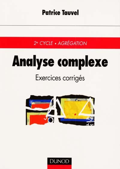 Analyse complexe : exercices et problèmes corrigés