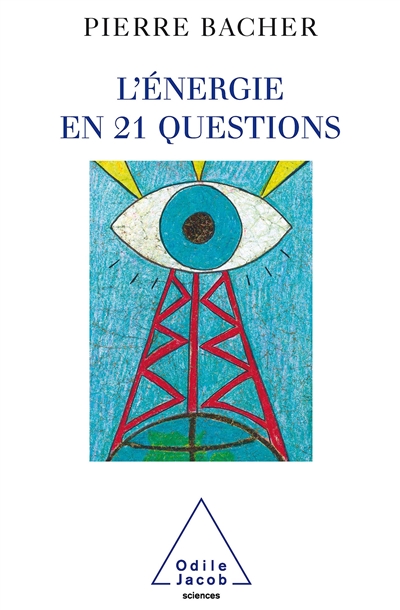 L'énergie en 21 questions