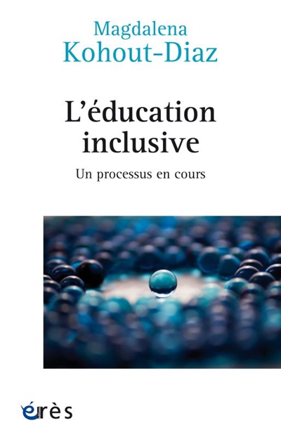 L'éducation inclusive : un processus en cours