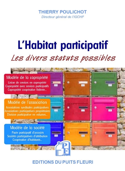 L'habitat participatif : statuts possibles, leurs avantages, leurs limites