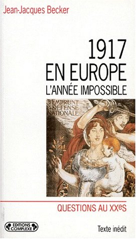 1917 en Europe : l'année impossible