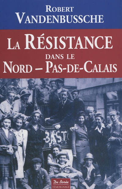 La Résistance dans le Nord-Pas-de-Calais