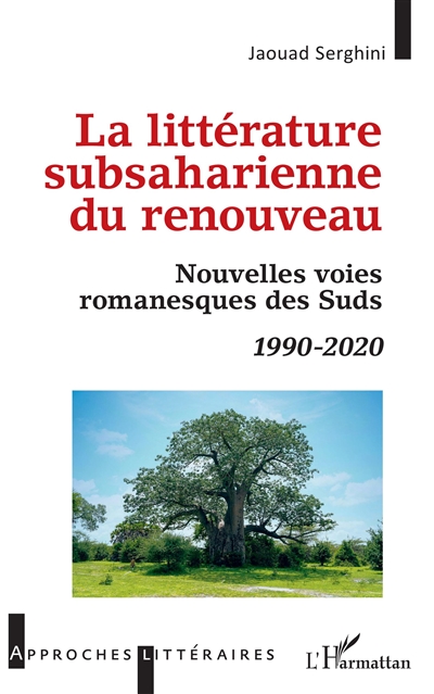 La littérature subsaharienne du renouveau : Nouvelles voies romanesques des Suds