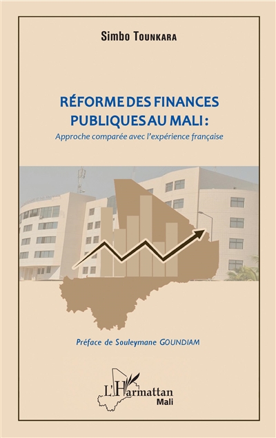 Réforme des finances publiques au Mali : approche comparée avec l'expérience française