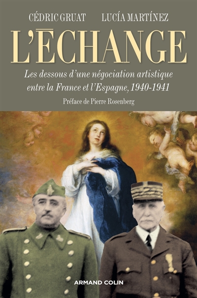 L'échange : les dessous d'une négociation artistique entre la France et l'Espagne, 1940-1941
