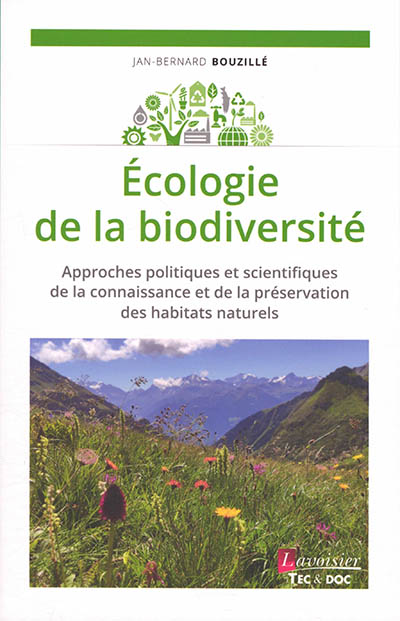 écologie de la biodiversité : approches politiques et scientifiques de la connaissance et de la préservation des habitats naturels
