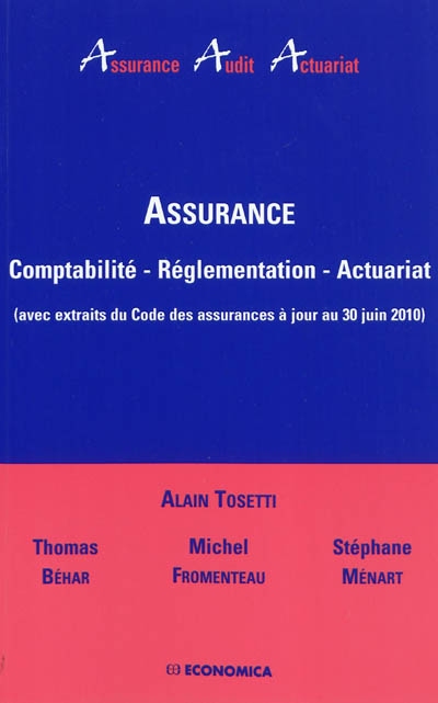 Assurance : comptabilité, réglementation, actuariat
