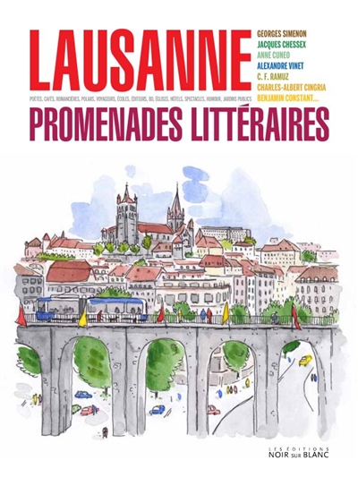 Lausanne : promenades littéraires ;