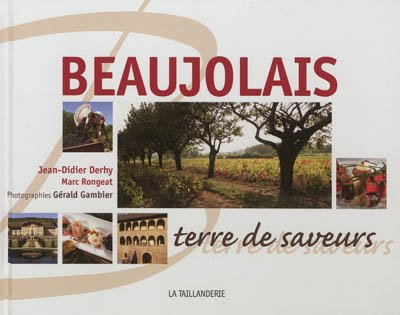 Beaujolais : terre de saveurs