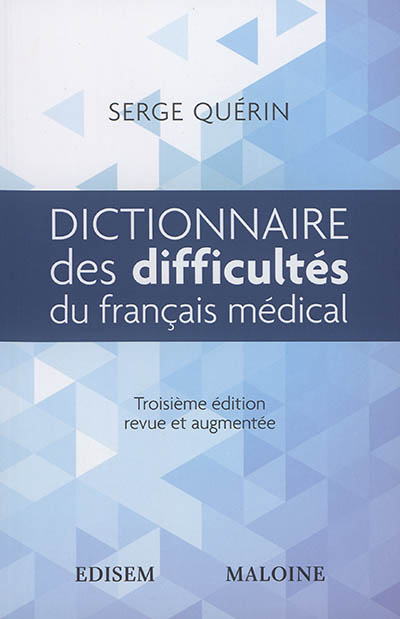 Dictionnaire des difficultés du français médical