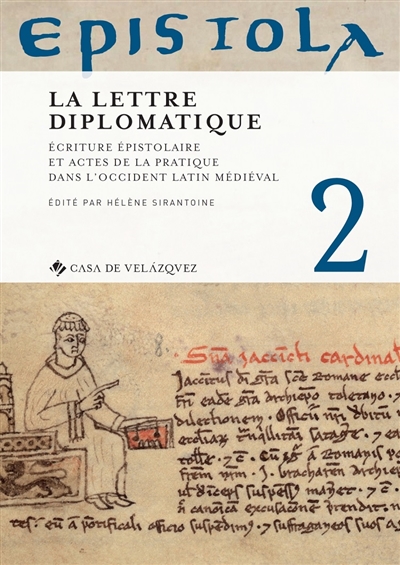 La lettre diplomatique : écriture épistolaire et actes de la pratique dans l'Occident latin médiéval