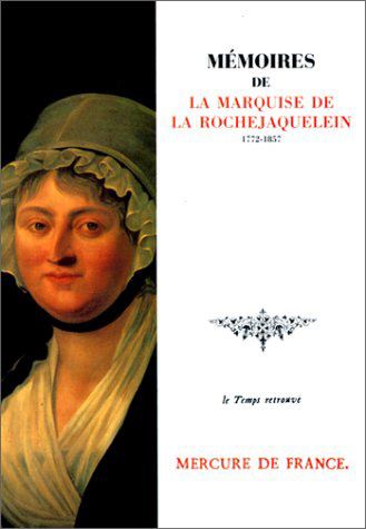Mémoires de la marquise de La Rochejaquelein, née Marie-Louise-Victoire de Donissan
