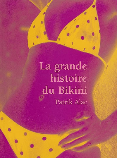 La grande histoire du bikini