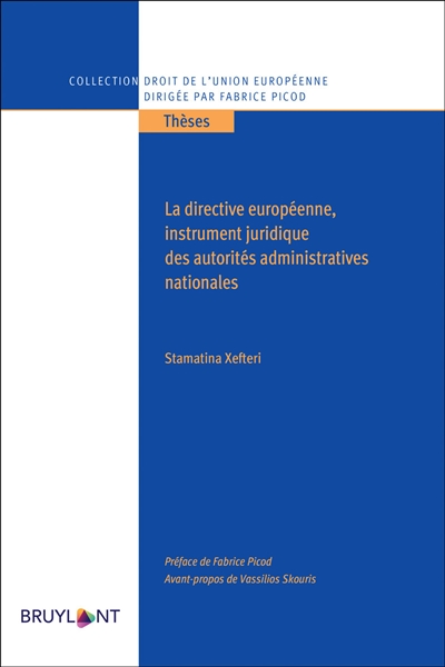La directive européenne, un instrument juridique des autorités administratives nationales
