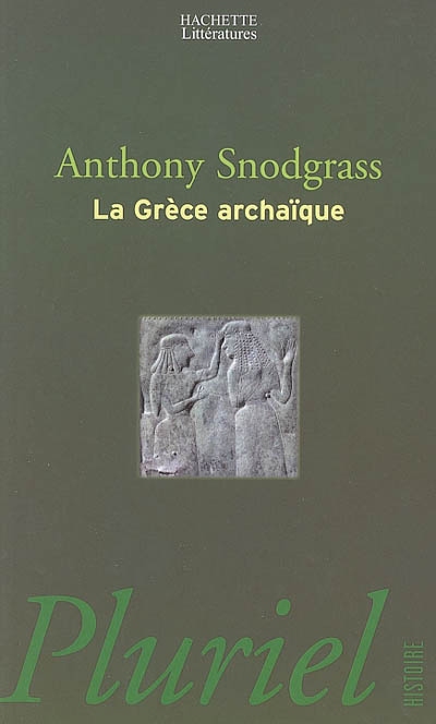La Grèce archaïque : le temps des apprentissages