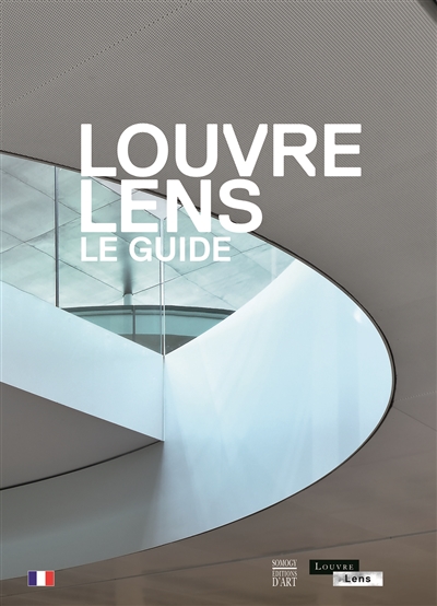 Louvre-Lens : le guide 2017