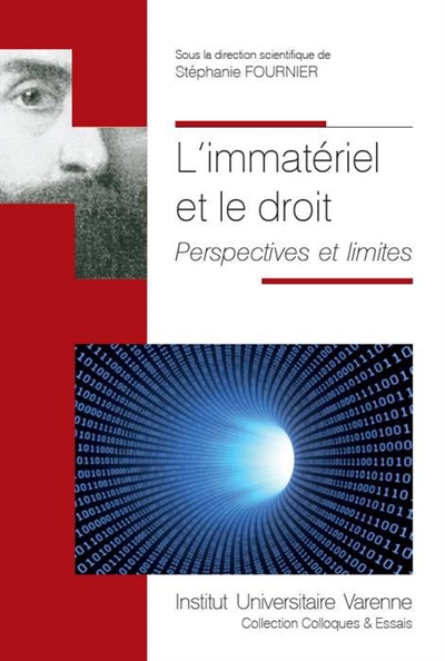 L'immatériel et le droit : perspectives et limites : [actes du colloque, Grenoble, 13 octobre 2016]