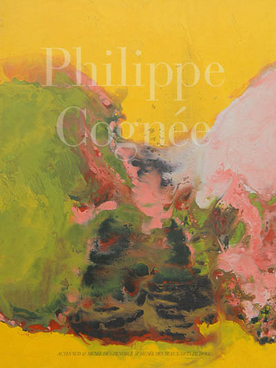 Philippe Cognée : [exposition, Grenoble, Musée de Grenoble, 10 novembre 2012-3 février 2013, Dôle, Musée des beaux-arts, 9 mars-9 juin 2013]