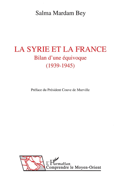 La Syrie et la France : bilan d'une équivoque : 1939-1945