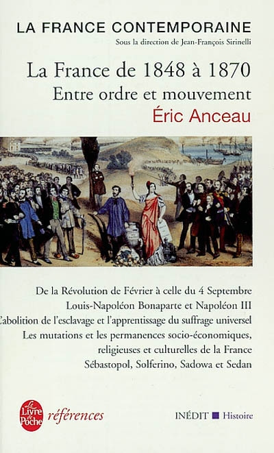 La France contemporaine ; La France de 1848 à 1870 : entre ordre et mouvement