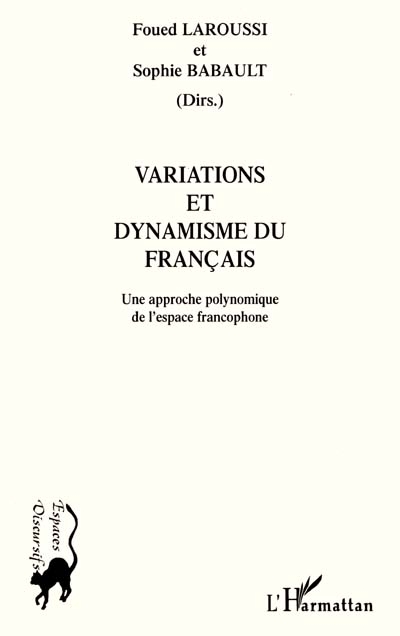 Variations et dynamisme du français : une approche polyphonique de l'espace francophone