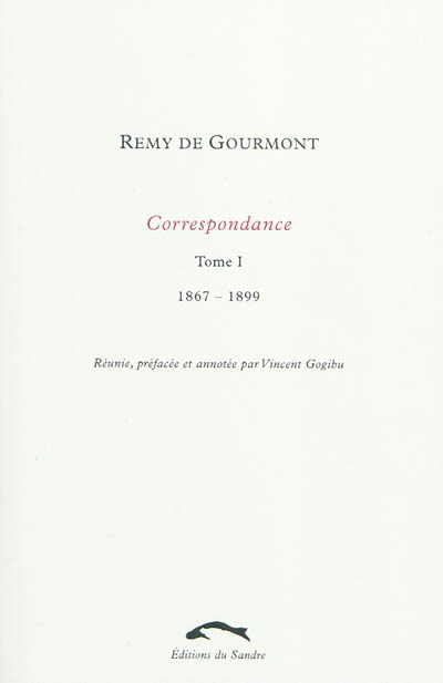 Correspondance. 1 , 1867-1899
