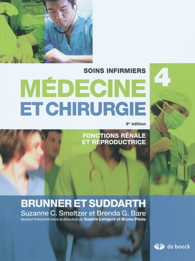 Soins infirmiers en médecine et en chirurgie. 4 , Fonctions rénale et reproductrice