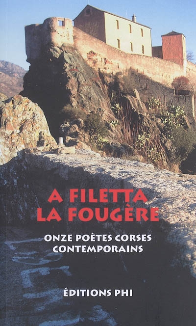 La fougère = A filetta : onze poètes corses contemporains