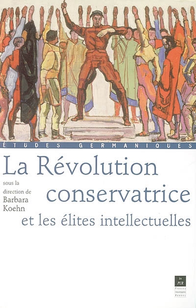 La révolution conservatrice et les élites intellectuelles en Europe