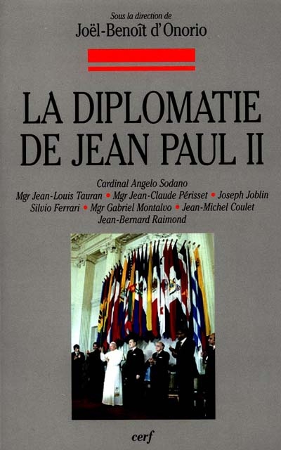 La diplomatie de Jean-Paul II : [colloque international, Rome, 12-14 novembre 1998]