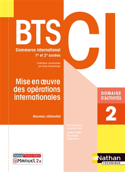 Mise en oeuvre des opérations internationales : BTS Commerce international 1re et 2e années : domaine d'activités 2 : nouveau référentiel