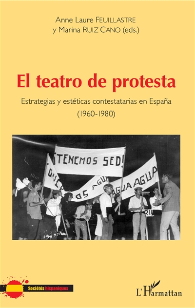 El teatro de protesta : estrategias y estéticas contestatarias en España (1960-1980)
