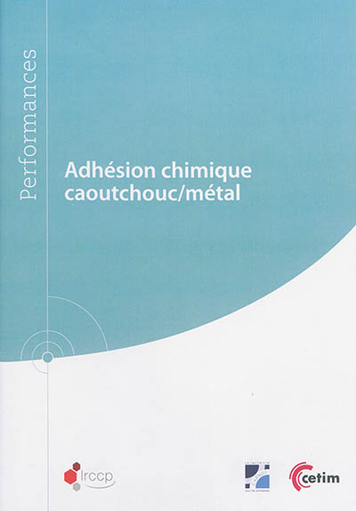 Adhésion chimique caoutchouc-métal