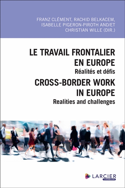 Le travail frontalier en Europe : réalités et défis