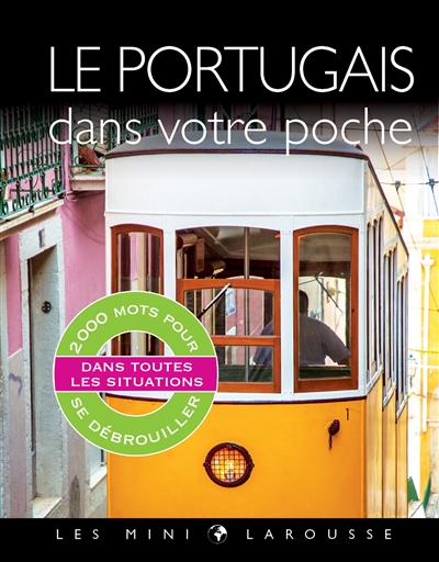 Le portugais dans votre poche : 2000 mots pour se débrouiller dans toutes les situations