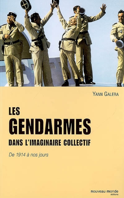 Les gendarmes dans l'imaginaire collectif : de 1914 à nos jours