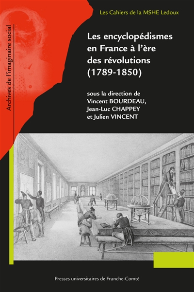Les encyclopédismes en France à l'ère des révolutions : 1789-1850