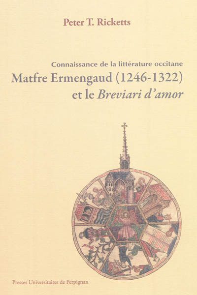 Matfre Ermengaud, 1246-1322 et le "Breviari d'amor"