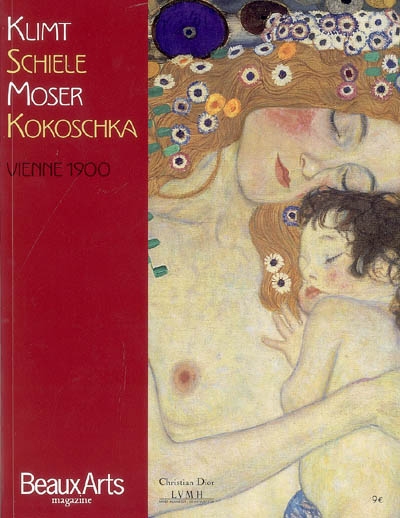 Vienne 1900 : Klimt, Schiele, Kokoschka, Moser