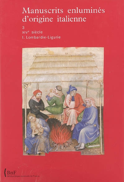Manuscrits enluminés d'origine italienne. 3 , XIVe siècle. I , Lombardie-Ligurie